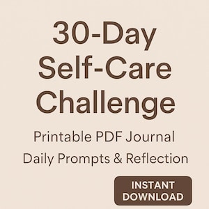30-Day Self-Care Challenge | Daily Mental Health & Wellness Journal | Printable PDF Planner | Self Love Routine