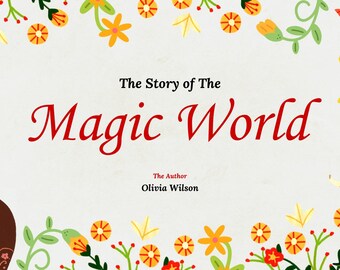 The Story of the Magic World – Illustrated Children's Story | Printable PDF Book | Magical Fairy Tale 11 pages