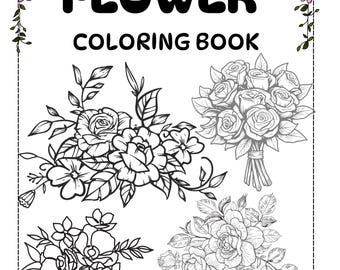 Flower Coloring Book | 47 Pages Printable Coloring Book for Adults | Floral Digital Download Stress Relief & Relaxation