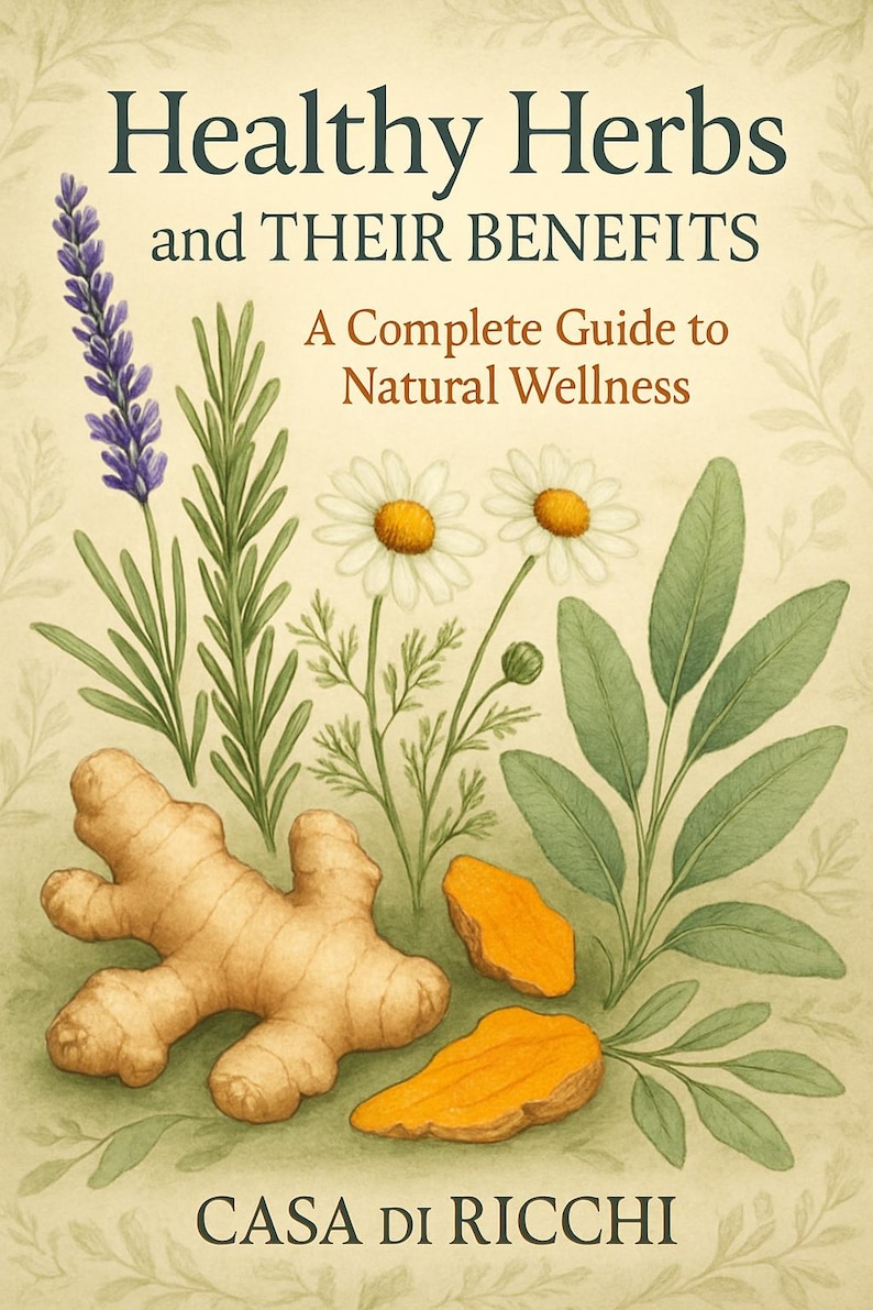 May include: A book cover titled "Healthy Herbs and Their Benefits" with illustrations of lavender, daisies, ginger, and other herbs. The subtitle reads "A Complete Guide to Natural Wellness." The author's name, "Casa Di Ricchi," is at the bottom.