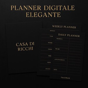 May include: A black digital planner with gold lettering. The planner includes a weekly and daily planner, with the text "PLANNER DIGITALE ELEGANTE" and "CASA DI RICCHI". The daily planner has sections for "PRIORITA" and "TO DO".