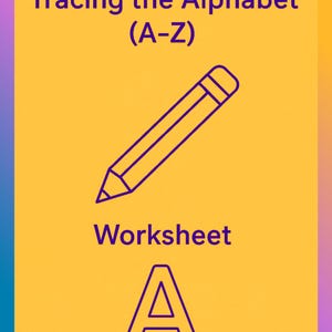 Può includere: Un foglio di lavoro con il testo "Tracing the Alphabet (A-Z)" e "Worksheet". Una grafica di matita viola è al centro e la lettera "A" è in basso. Lo sfondo è giallo con una sfumatura viola.