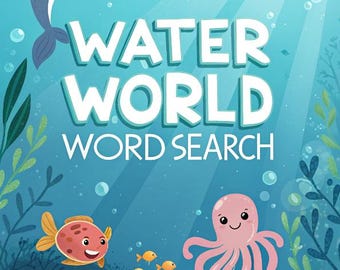 Water World Word Search Puzzle Book - Aquatic Adventure for All Ages - Printable PDF