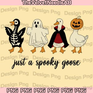 Just a Spooky Goose Png, Funny Halloween Goose PNG, Goose in Halloween Costumes Sublimation, Cute Horror Png, Spooky Goose Digital Download