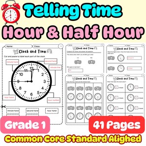 May include: A 41-page educational worksheet set titled Telling Time Hour & Half Hour for Grade 1. The pages feature black and white diagrams of analogue clocks, digital time displays, and exercises for labelling clock parts and drawing clock hands.