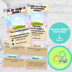 May include: A set of printable cards with text about invisible disabilities. The cards have space for a name, emergency contacts, and medical notes. A teal circle says "Instant digital download". Another circle has a printer graphic.