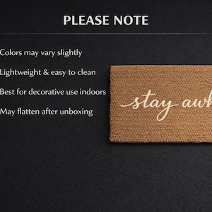 May include: A rectangular tan coir doormat featuring the white cursive text stay awhile. The image includes a list of notes: Colors may vary slightly, Lightweight & easy to clean, Best for decorative use indoors, and May flatten after unboxing.