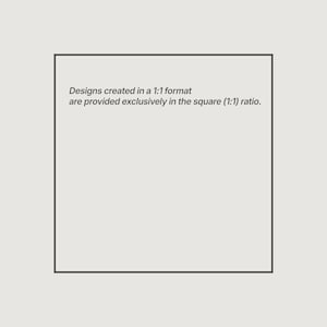 Puede incluir: Imagen cuadrada con borde negro sobre fondo beige claro. El texto dice: "Los dise&ntilde;os creados en formato 1:1 se proporcionan exclusivamente en la proporci&oacute;n cuadrada (1:1)."