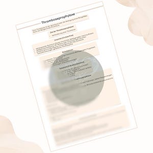 May include: A document titled "Thromboseprophylaxe" with German text, featuring sections on causes, risk factors, and symptoms. The document is on a white background with a blurred overlay and a soft, neutral color palette.