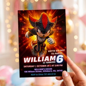 May include: A rectangular party invitation card featuring Shadow the Hedgehog in a dynamic pose against a red and orange light burst background. The text reads: GOTTA GO FAST TO PARTY! WILLIAM IS TURNING 6, SATURDAY, OCTOBER 25, AT 2:00 PM.