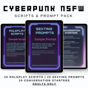 May include: Cyberpunk NSFW Scripts & Prompt Pack. Three digital tablets with neon blue borders display text: Roleplay Scripts, Sexting Prompts, and Conversation Starters. The pack includes 20 roleplay scripts, 20 sexting prompts, and 10 conversation starters.