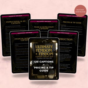 May include: A digital content toolkit titled "Ultimate Femdom + Findom" with 120 captions and a pricing guide. The product is displayed on multiple tablets with sample previews of instructional, financial, and tease captions. A pink "Instant Download" badge is in the upper right.