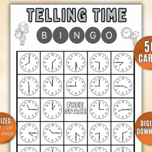 May include: Black and white bingo card with clocks, titled "TELLING TIME BINGO." Includes 2 sizes, 50 cards, and a digital download option. Each clock shows a different time. Features illustrations of children.