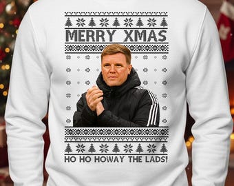 Eddie Howe Merry Christmas Sweatshirt, Howay The Lads Xmas Sweater, Festive Ugly Printed Jumper, NUFC Football Fans Gifts, Xmas Gift for Him