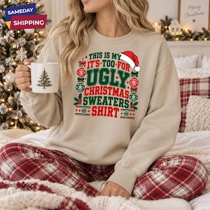 Das ist mein „Zu hässlich“-Weihnachtspullover, lustiges Weihnachts-Sweatshirt, festlicher Weihnachtspullover mit Rundhalsausschnitt, lustiges Weihnachtsgeschenk