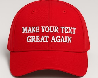 Custom Make Your Text Great Again Hat, Embroidered MAGA Cap, Womens Trump Hat, 45 47 Hat, Make America Great Again Gift, Bulk Order Discount