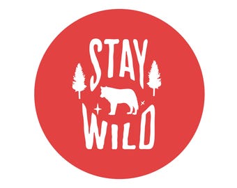 Stay Wild Vinyl Sticker | Adventure Bear Decal | Wilderness Forest Sticker for Laptops, Water Bottles, and Journals | Outdoorsy Gift