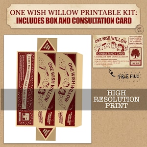 May include: A printable kit featuring a flat box template and a consultation card with red and tan graphics. The text reads ONE WISH WILLOW, Spark the middle and break in half, and includes instructions for a consultancy card with a willow tree icon.
