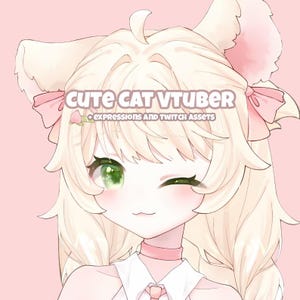 May include: Illustration of a cute anime-style cat girl with long blonde hair, green eyes, and cat ears. The image has the text "Cute Cat Vtuber" and "Expressions and Twitch Assets" on a pink background.