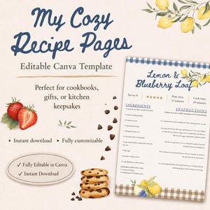 May include: A digital template titled My Cozy Recipe Pages with a blue gingham border. It features illustrations of strawberries, lemons, and chocolate chips, alongside a sample Lemon & Blueberry Loaf recipe card and text about Canva editing.