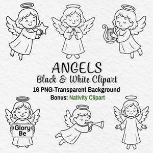 May include: A black and white clipart image featuring six angels with halos and wings. One angel holds a star, another has hands clasped in prayer, and a third plays a harp. The text "ANGELS Black & White Clipart" is also present.
