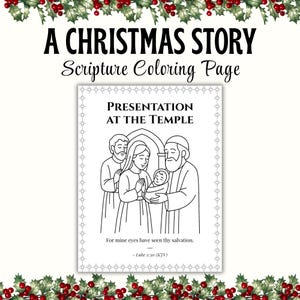 Puede incluir: Una página para colorear en blanco y negro titulada "A Christmas Story Scripture Coloring Page". La página presenta una ilustración de la Presentación en el Templo, con texto de Lucas 2:30. La imagen está enmarcada con un borde decorativo y vegetación navideña.