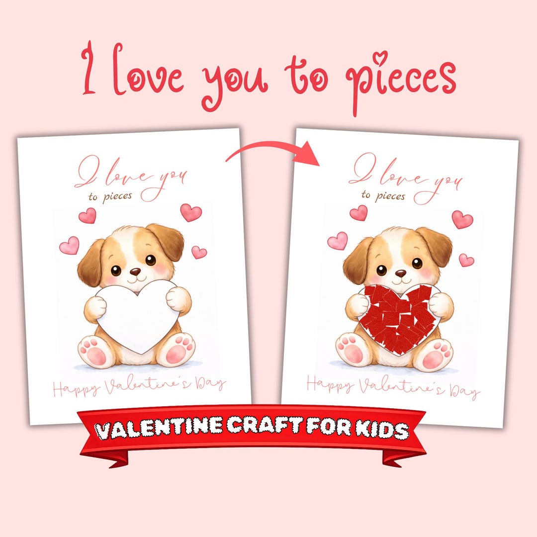 I Love You to Pieces Puppy Valentine Craft for Kids | Printable ...