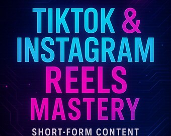May include: A digital graphic with a dark blue background and circuit board design. The text reads "TIKTOK & INSTAGRAM REELS MASTERY" in blue and pink, with "SHORT-FORM CONTENT SYSTEM" below.