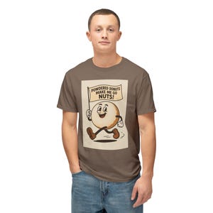Powdered Donuts Make Me Go Nuts T-Shirt, Funny Tee, Foodie Gift, Casual Wear, Bakery Lover Shirt, Sweet Treats Apparel