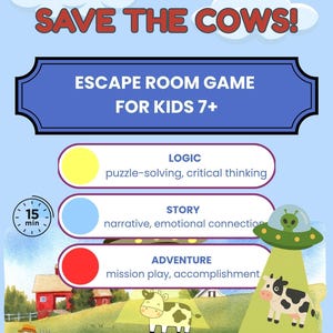 May include: A promotional poster for an escape room game titled "Escape the UFO: Save the Cows!" The poster features a cartoon illustration of a farm scene with a UFO, cows, and a farmer. Text includes "Escape Room Game for Kids 7+".