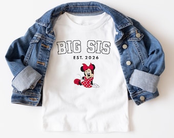 Big Sis Est 2026 Minnie Mouse T-Shirt, Custom Year Big Sister Shirt ,Sis Matching Shirt, Sibling Est 2026 Outfit, Minnie Shirt