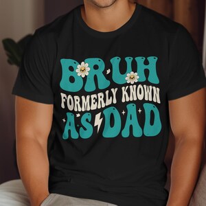 Bruh formerly known as dad PNG SVG | Funny dad png svg quote | Father&#39;s Day gift png | Teen dad humor sign png | Digital download png svg
