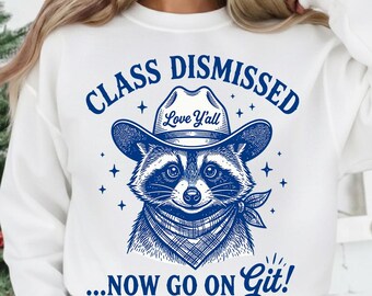 Funny Raccoon Class Dismissed PNG, Last Day of School Sublimation (Digital Download)