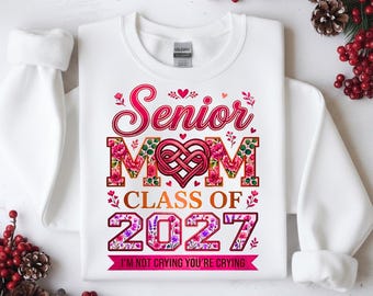 Senior Mom Class of 2027 PNG (Digital Download)