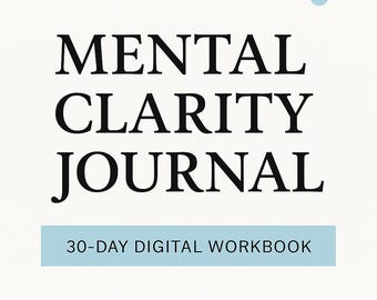 Mental Clarity Journal – Quaderno di lavoro digitale di 30 giorni per chi pensa troppo (PDF stampabile)
