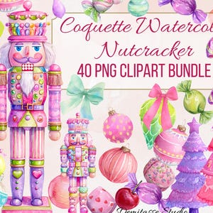 May include: A watercolour clipart bundle with a Christmas theme. The image shows a pink and purple nutcracker, ornaments, sweets, bows, and Christmas trees. Text reads "Coquette Watercolor Nutcracker 40 PNG Clipart Bundle."