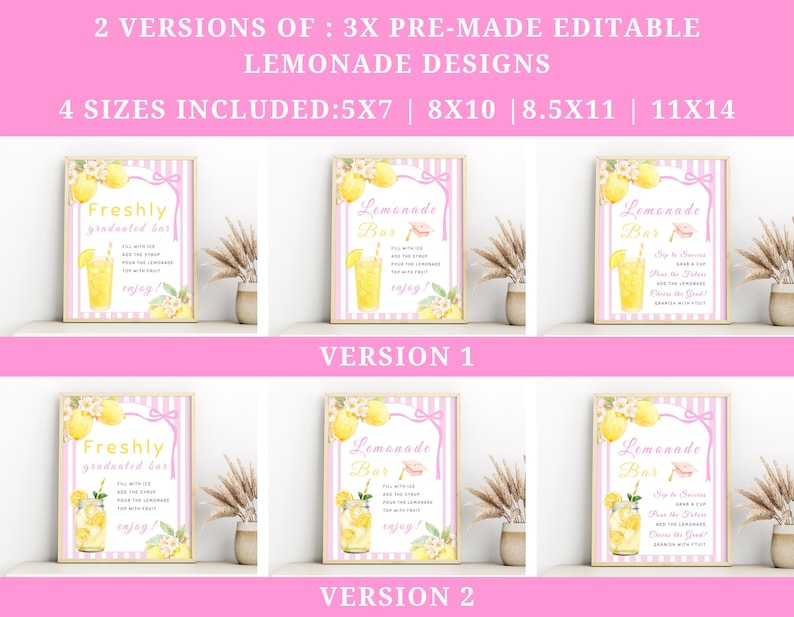 May include: Pink and white striped lemonade bar signs with yellow lemon illustrations. The signs have text that reads "Freshly graduated bar" and "Lemonade Bar". The signs are available in 4 sizes: 5x7, 8x10, 8.5x11, and 11x14.