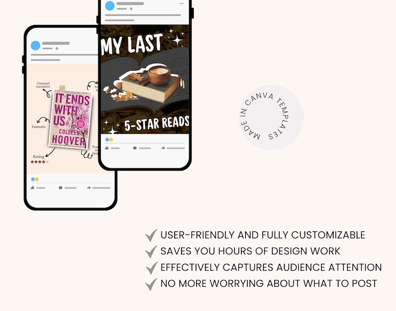 May include: Two smartphone screens display book-themed social media posts. One shows a book cover with the text "IT ENDS WITH US" and the author's name. The other shows a book with a coffee cup and the text "MY LAST" and "5-STAR READS".