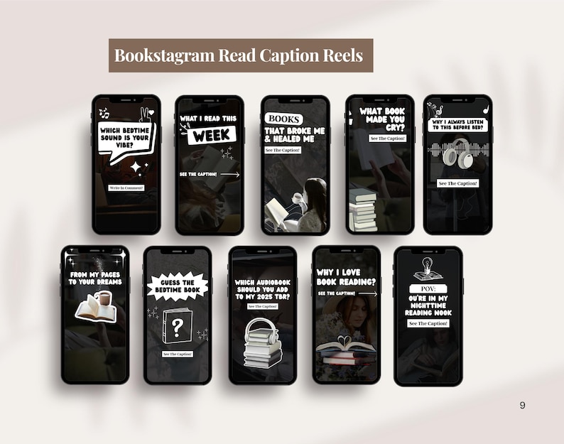 May include: A collection of ten smartphone screens displaying text and graphics related to reading and books. The screens feature phrases like "Which bedtime sound is your vibe?" and "What I read this week." The overall theme is book-related social media content.