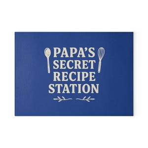 Papas secret recipe station - Glass Cutting Board, Kitchen Decor, Father&#39;s Day Gift, Cooking Gift, Home Chef Gift, Unique Recipe Station