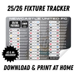 May include: A fixture tracker for the 25/26 season, featuring Newcastle United FC. The design includes a schedule of matches, team logos, and the text "25/26 FIXTURE TRACKER". Includes A3 & A4 sizes. Download and print at home.