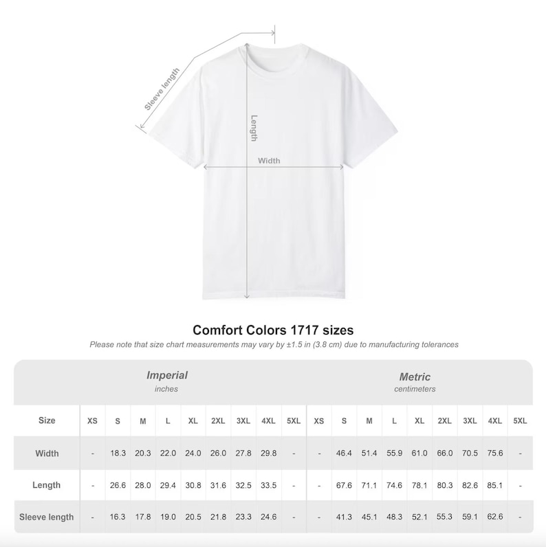 May include: White t-shirt with measurements for width, length, and sleeve length. The size chart includes measurements in centimetres for sizes XS to 5XL. The Comfort Colors 1717 sizes chart is also shown.