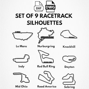 May include: Nine black racetrack silhouettes, including Le Mans, Nurburgring, and Indy, with the text "SET OF 9 RACETRACK SILHOUETTES." The image also includes DXF and DWG file type icons.