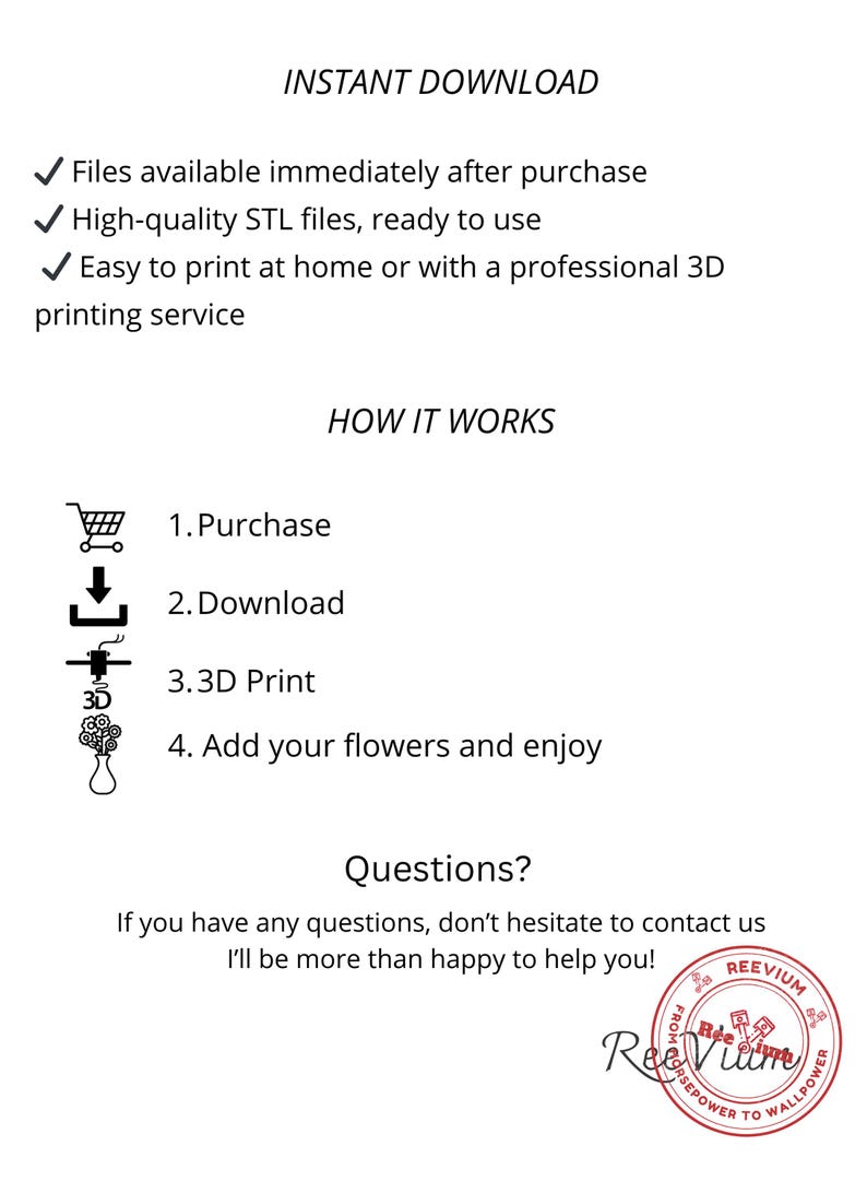 Pode incluir: Gr&aacute;fico branco com o texto "INSTANT DOWNLOAD" e uma lista de recursos: arquivos dispon&iacute;veis imediatamente, arquivos STL de alta qualidade e f&aacute;ceis de imprimir. As instru&ccedil;&otilde;es incluem compra, download, impress&atilde;o 3D e adicionar flores. Inclui uma se&ccedil;&atilde;o "Perguntas?".
