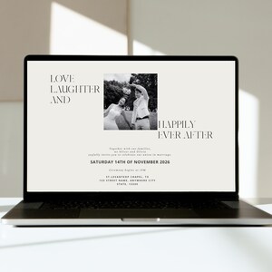 May include: A laptop displays a wedding invitation with the words "LOVE LAUGHTER AND HAPPILY EVER AFTER." A black and white photo shows a couple. The invitation includes the date, time, and location of the ceremony.