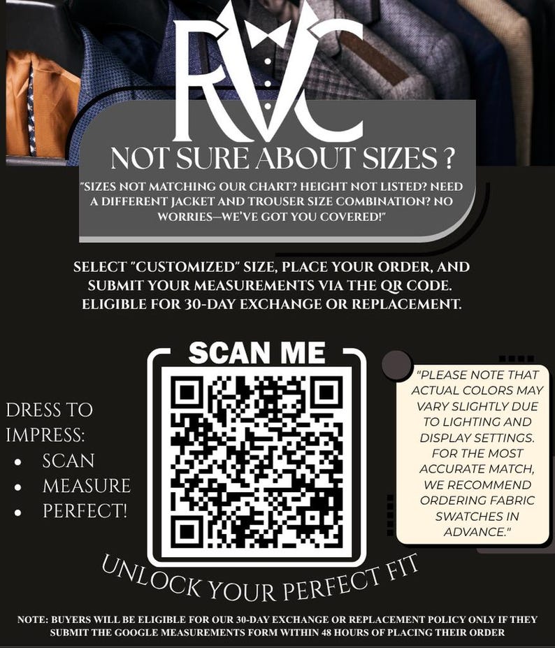 May include: A promotional graphic with the text "RVC" and "NOT SURE ABOUT SIZES?" A QR code is featured with the words "SCAN ME" and "UNLOCK YOUR PERFECT FIT." The graphic also includes instructions for customized sizing and a 30-day exchange policy.