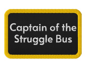 Struggle Bus Embroidered patch