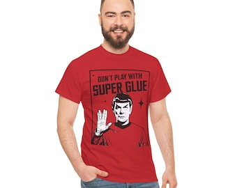 Camiseta "No juegues con pegamento instantáneo" / Humor de ciencia ficción con el saludo de Spock vulcano