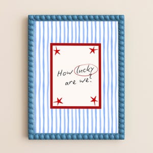 How Lucky Are We Print, Positive Affirmation, Striped Home Decor, Handwritten Print, Aesthetic Decor, Cute Quote Gift, Retro Bedroom Art