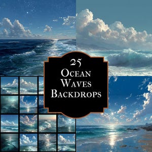 Può includere: Una raccolta di arte digitale con 25 sfondi di onde oceaniche. Le immagini mostrano varie scene del mare, del cielo e delle nuvole. Il testo "25 Ocean Waves Backdrops" è visualizzato in bianco su una cornice nera e marrone.